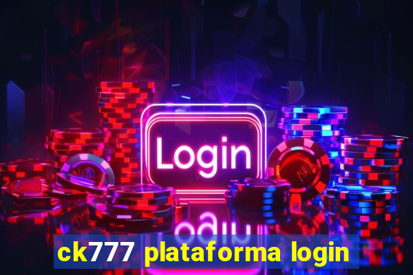 ck777 plataforma login